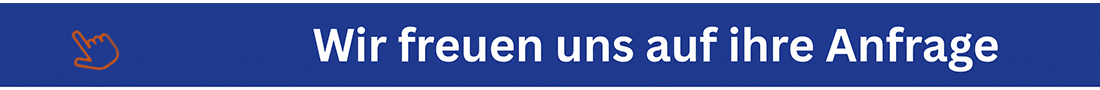 Blauer Call-to-Action Button: Wir freuen uns auf Ihre Anfrage
